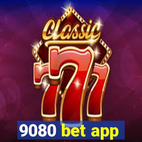 9080 bet app